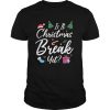 Is It Christmas Break Yet Clothing Cool Xmas Holiday shirt