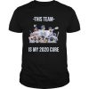 Los Angeles Dodgers this Team is My 2020 cure shirt