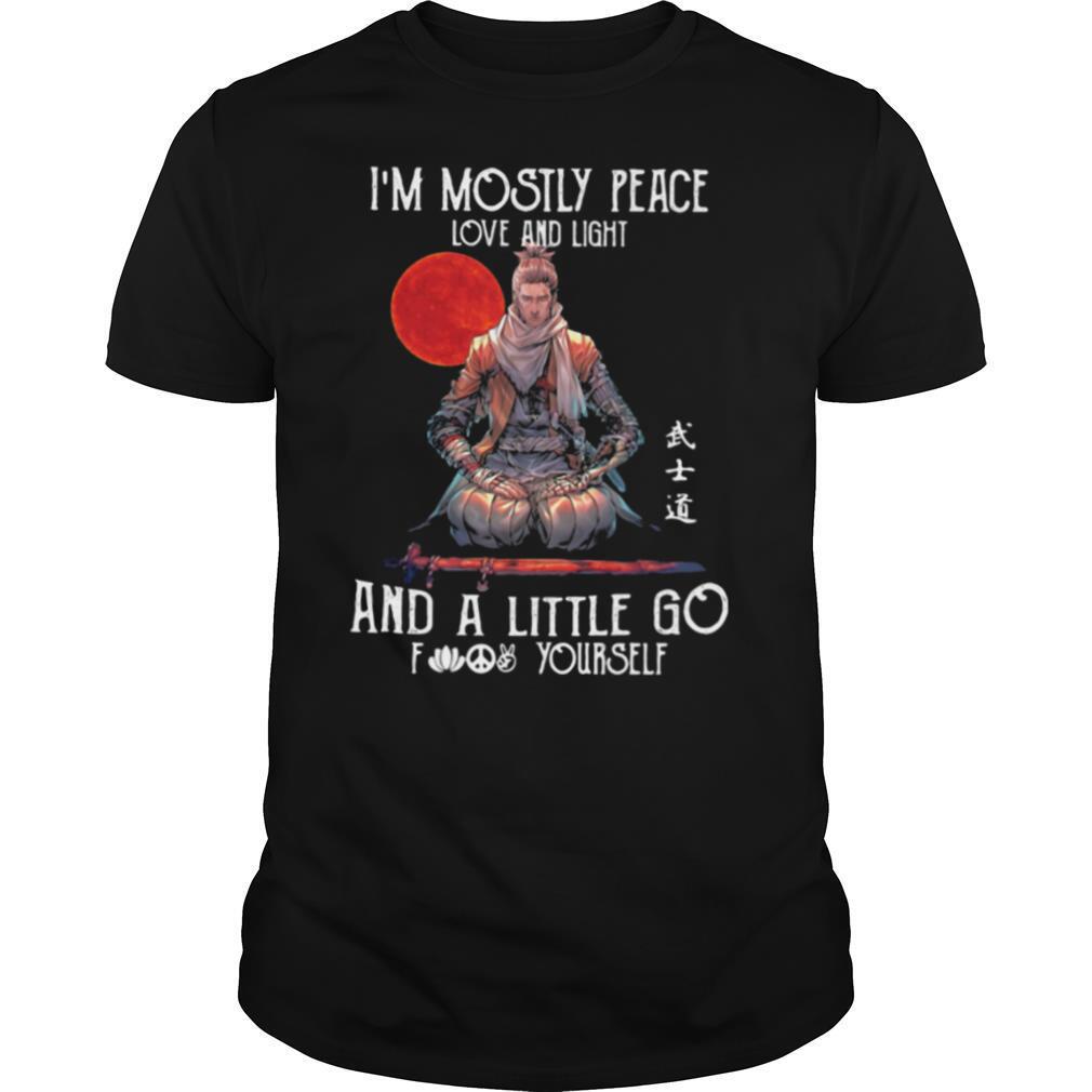 Ninja i’m mostly peace love and light and a little go fuck yourself shirt
