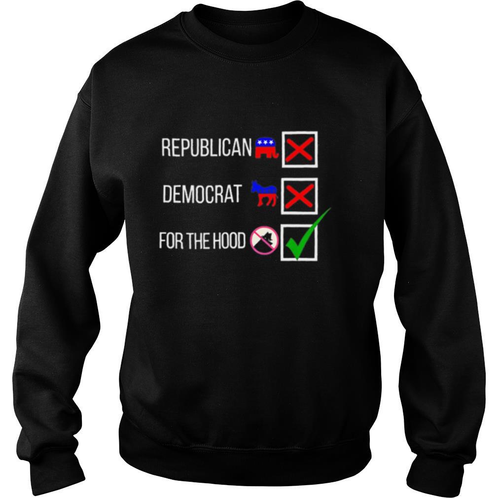 No Political Party Just For The Hood shirt