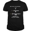 One Way Or Another Somebody Is Getting Stabbed shirt