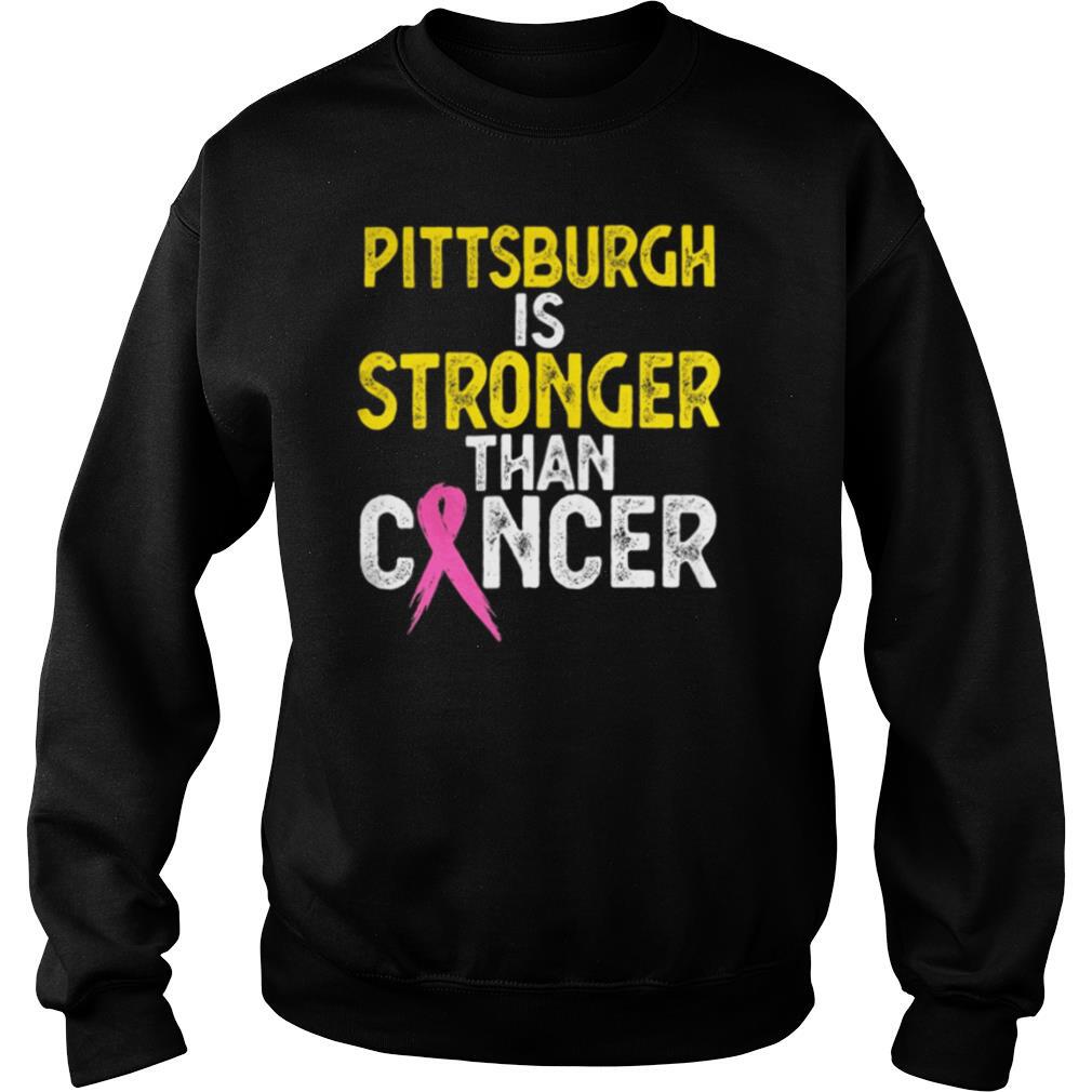 PITTSBURGH Is Stronger Than Cancer shirt