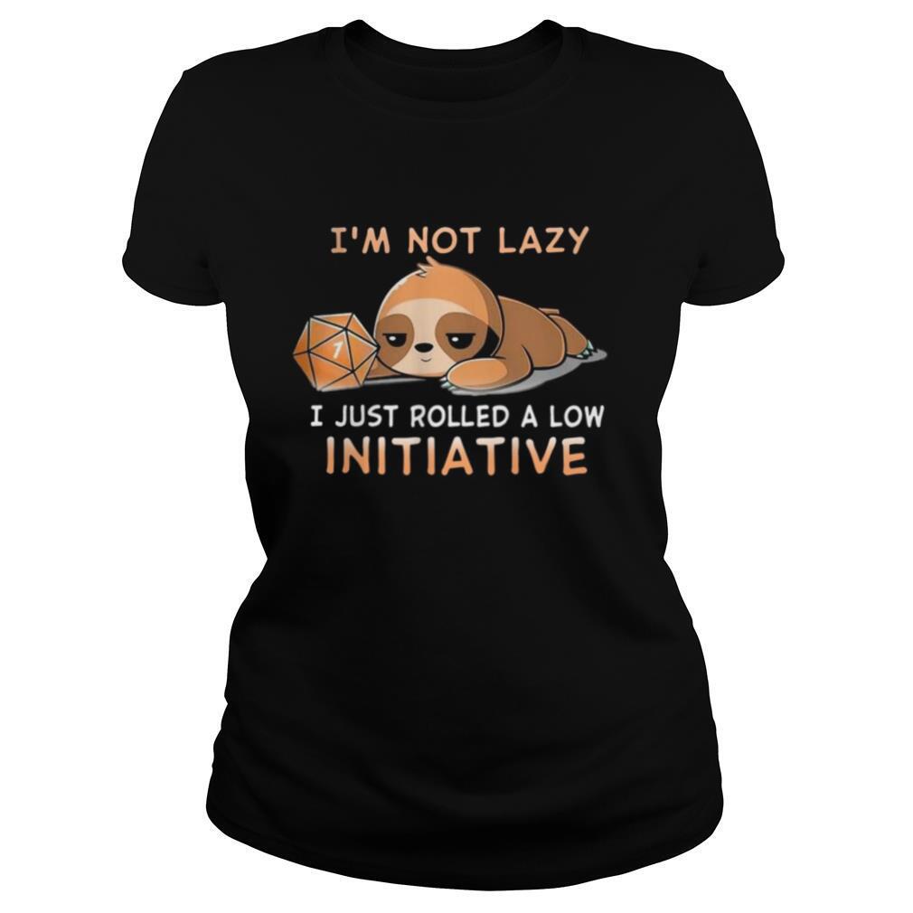 Sloth Dungeon Im not lazy I just rolled a low Initiative shirt