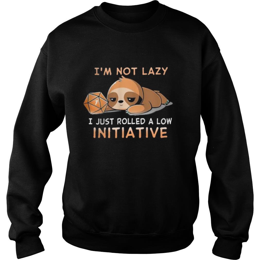 Sloth Dungeon Im not lazy I just rolled a low Initiative shirt