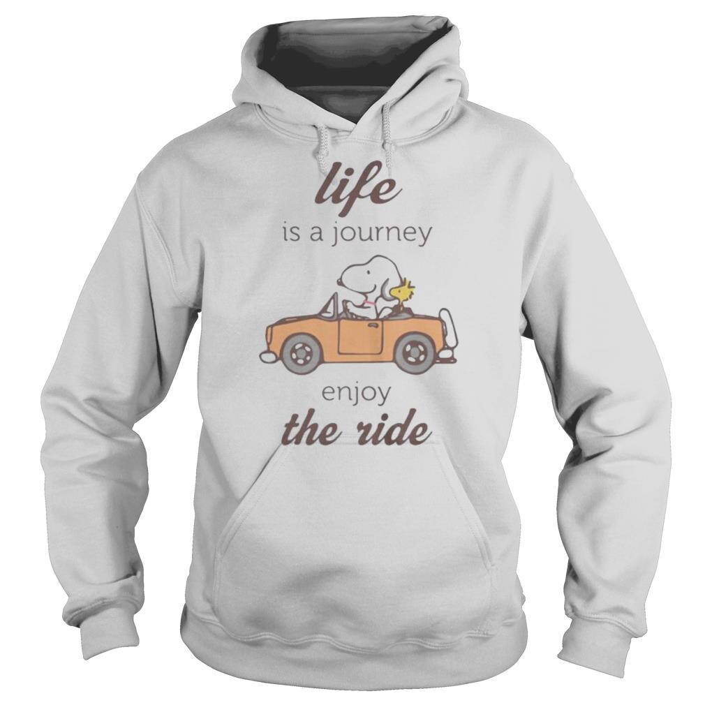 Snoopy and woodstock life is a journey enjoy the ride shirt