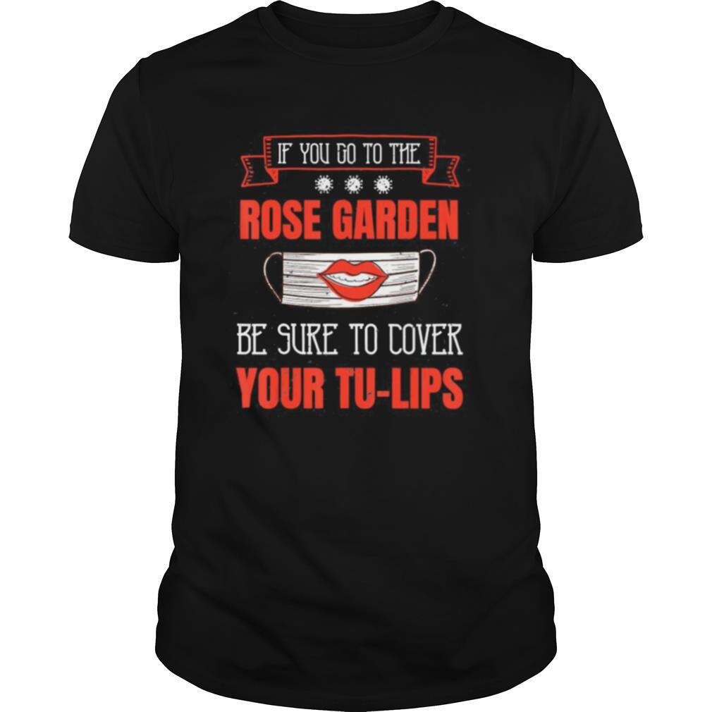 Virus Funny Men Vintage Retro Humor Mask Rose Garden shirt