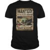 Wanted 50 Year Old Bounty Dead Or Alive Could Be Force Sensitive shirt