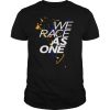 We Race As One Mind shirt