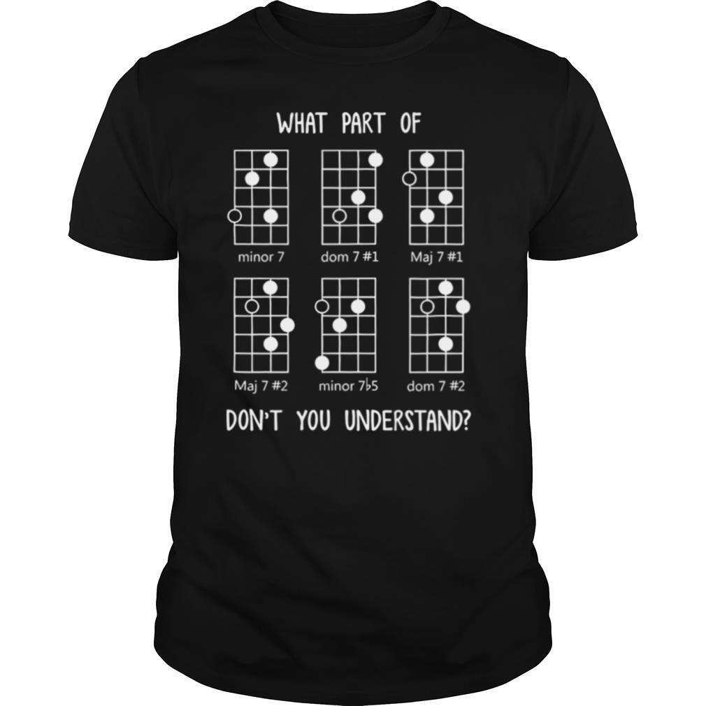 What Part Of Don’t You Understand shirt