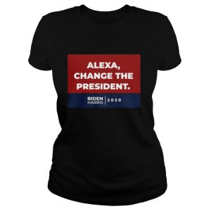 Alexa Change The President Biden Harris shirt