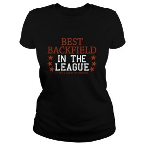 Best Backfield In The League This Claim In Not Disputed shirt
