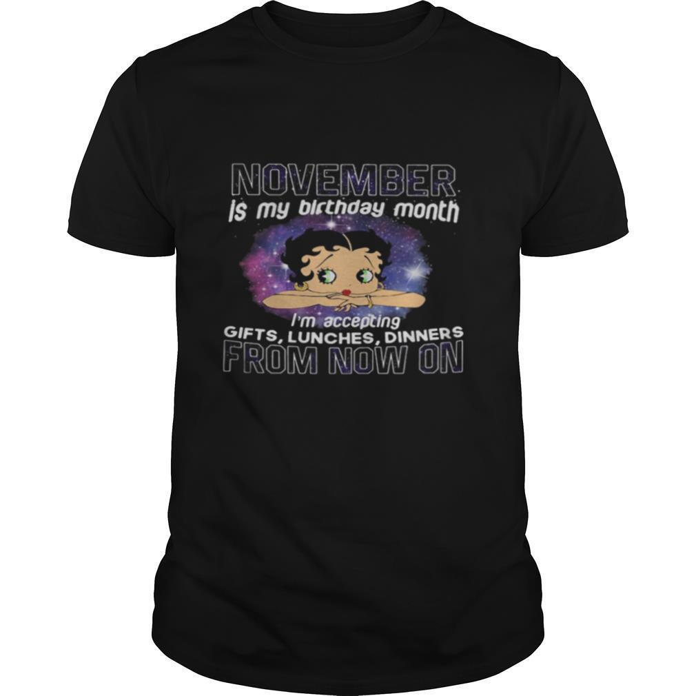 Betty Boop November Is My Birthday Month From Now On shirt