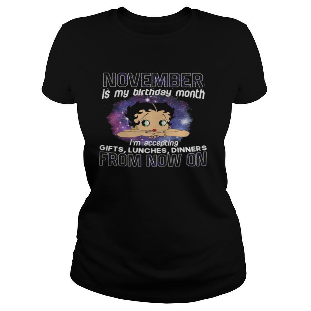 Betty Boop November Is My Birthday Month From Now On shirt