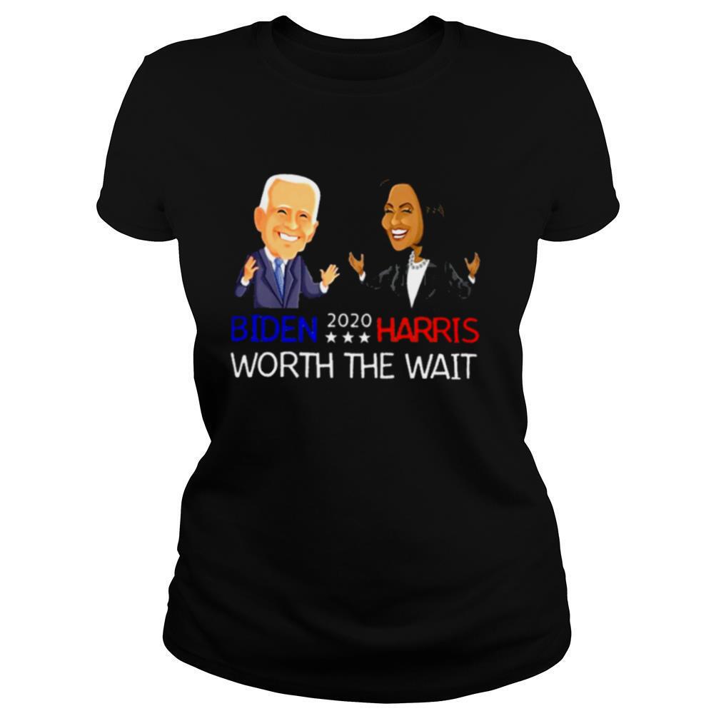 Biden Harris 2020 Worth The Wait shirt