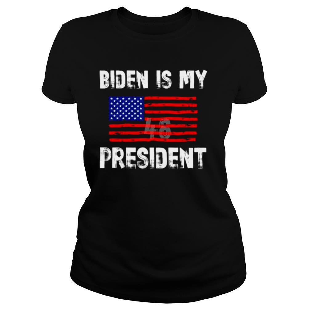 Biden Is My President American Flag Vintage shirt