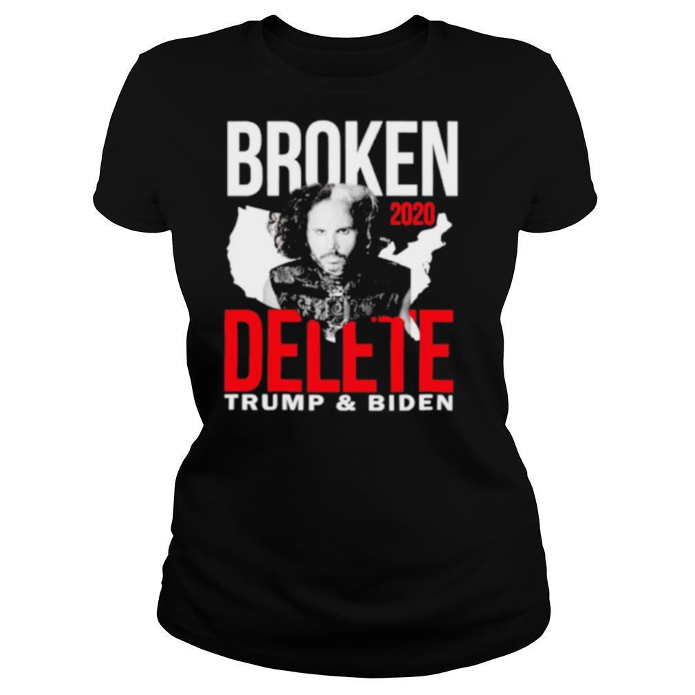 Broken 2020 Delete Trump and Biden shirt