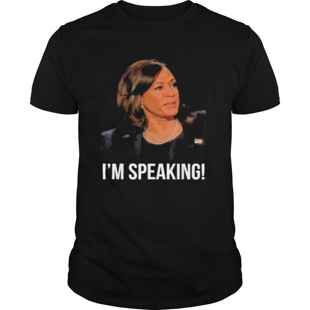 Im Speaking Kamala Harris Vice President Debate Vote 2020 shirt