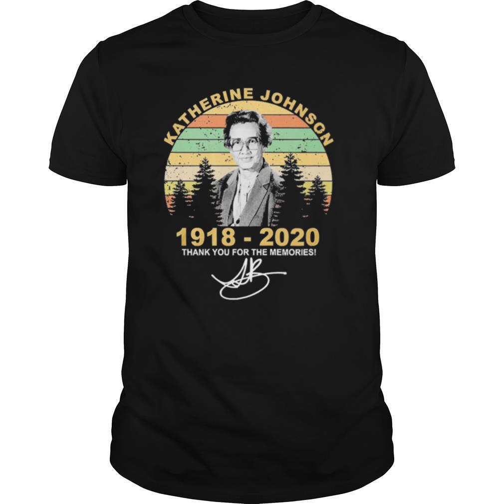 Katherine Johnson 1918 2020 Thank You For The Memories Vintage shirt