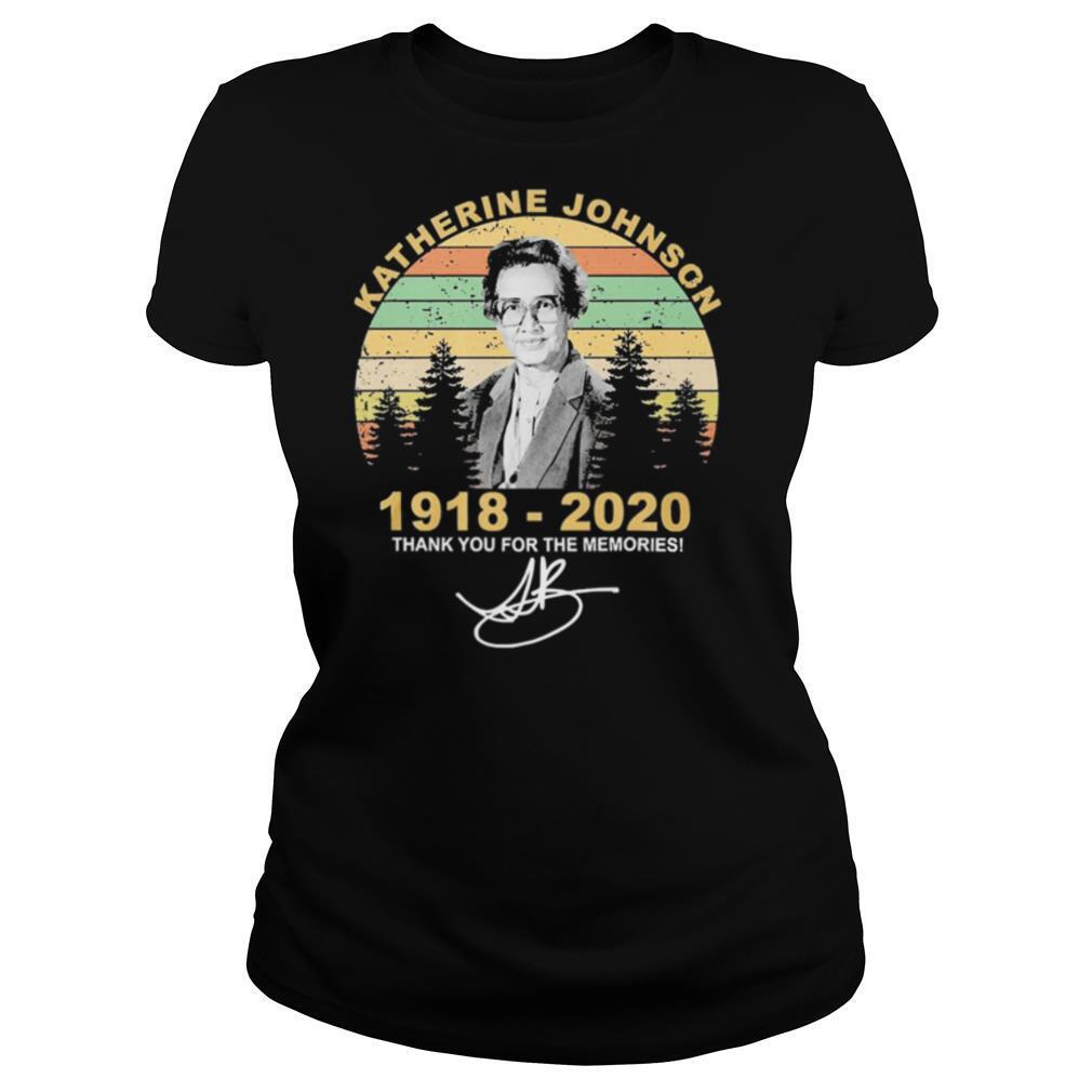 Katherine Johnson 1918 2020 Thank You For The Memories Vintage shirt