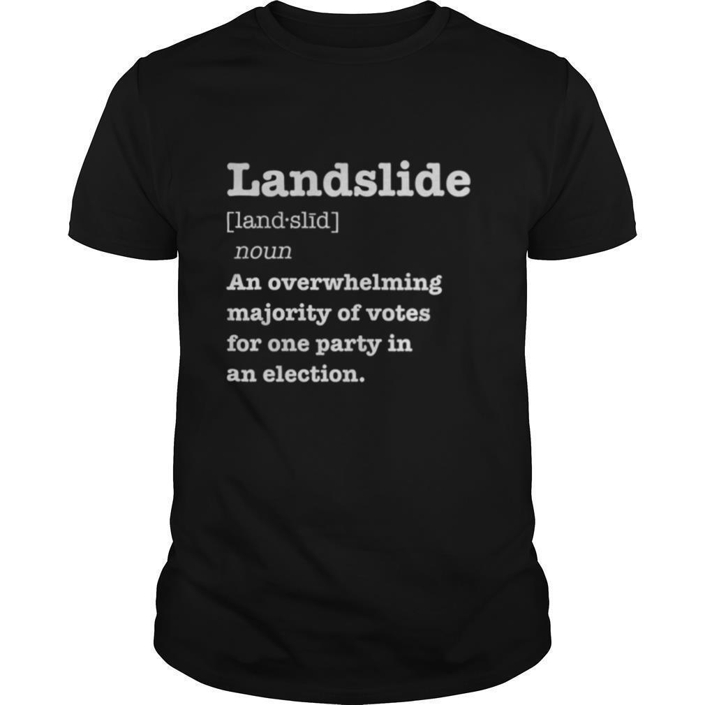 Landslide Definition shirt