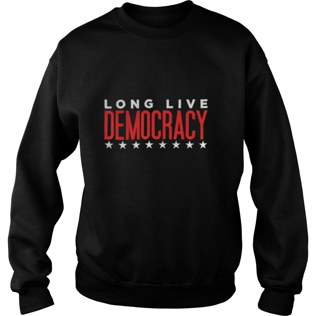 Long Live Democracy Stars Election shirt