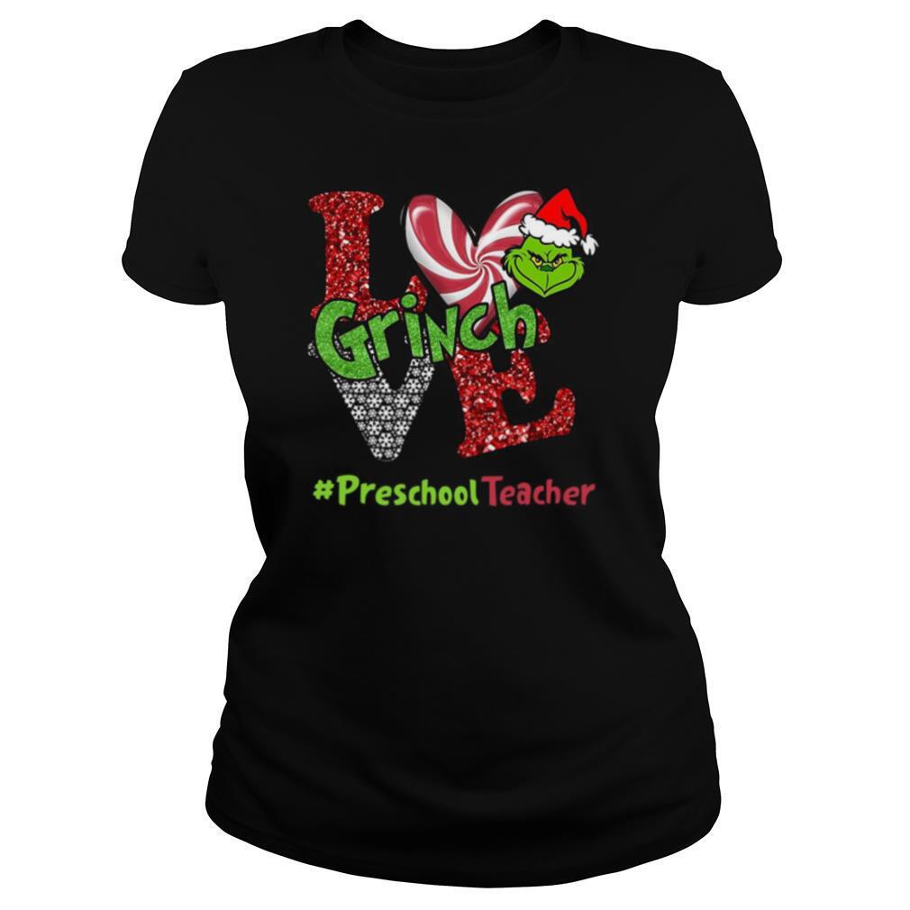 Love Grinch #PreschoolTeacher Christmas shirt