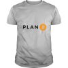Plan B Bitcoin Cryptocurrency Trade Btc Hodl Blockchain shirt