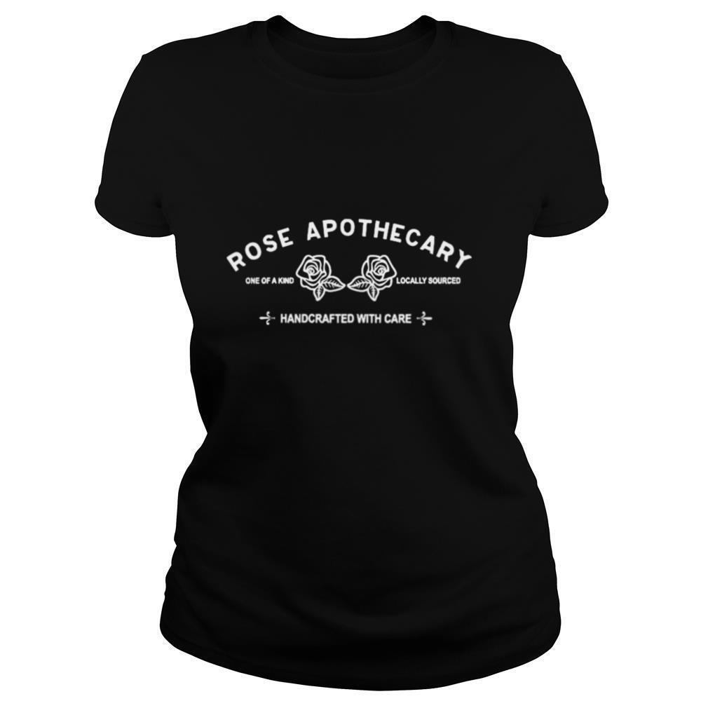 Rose Apothecary Schitts Creek Handcrafted With Care shirt