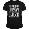 Someone With Cerebral Palsy Has Taught Me Love Needs No Words shirt