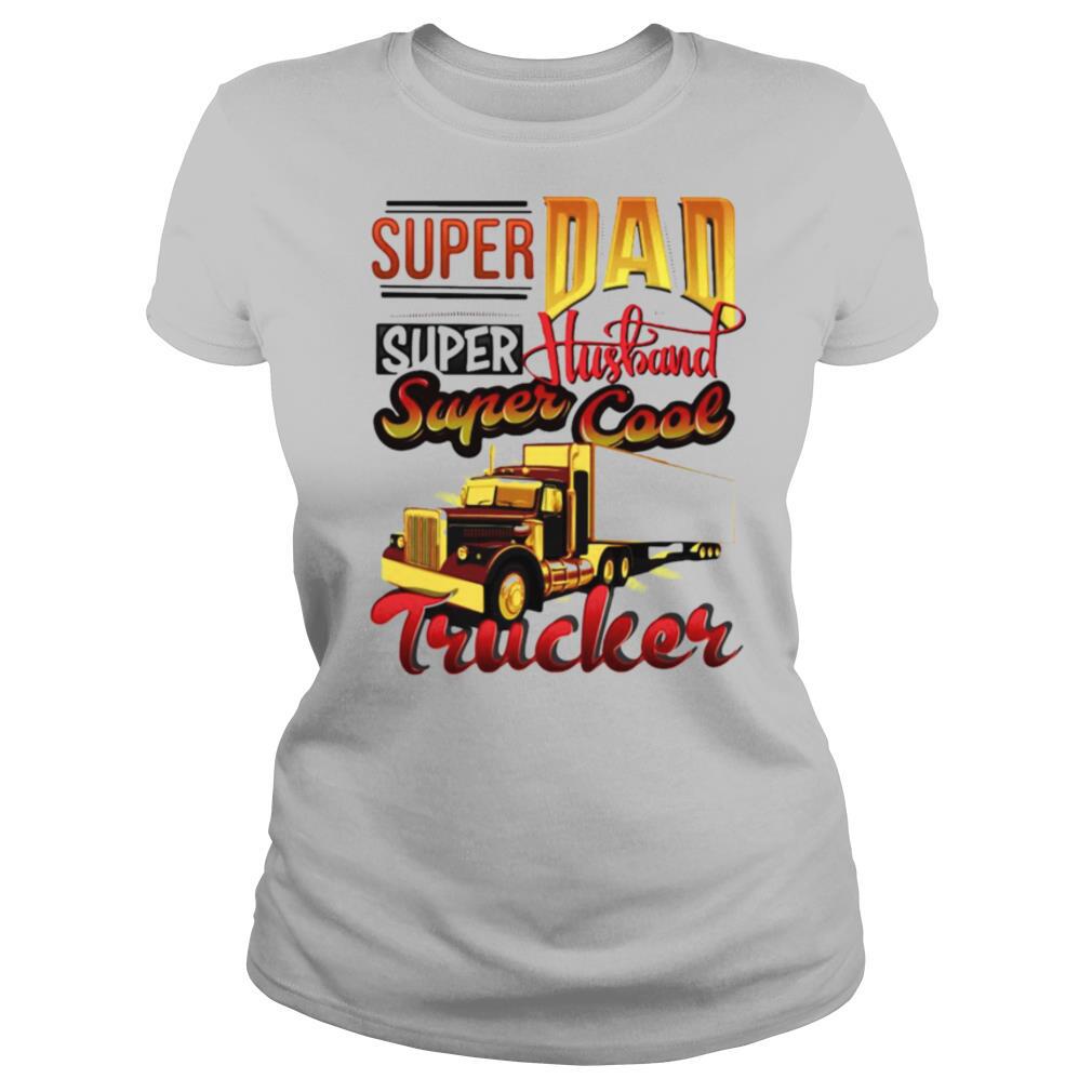 Super dad Super Husband Super Cool Trucker shirt