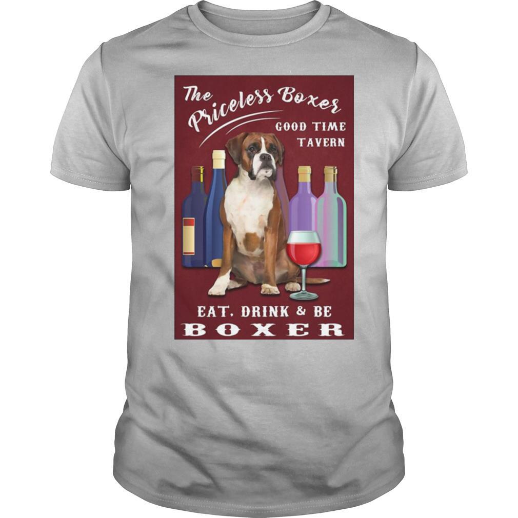 The Priceless Boxer Good Time Tavern Eat Drink And Be Boxer shirt