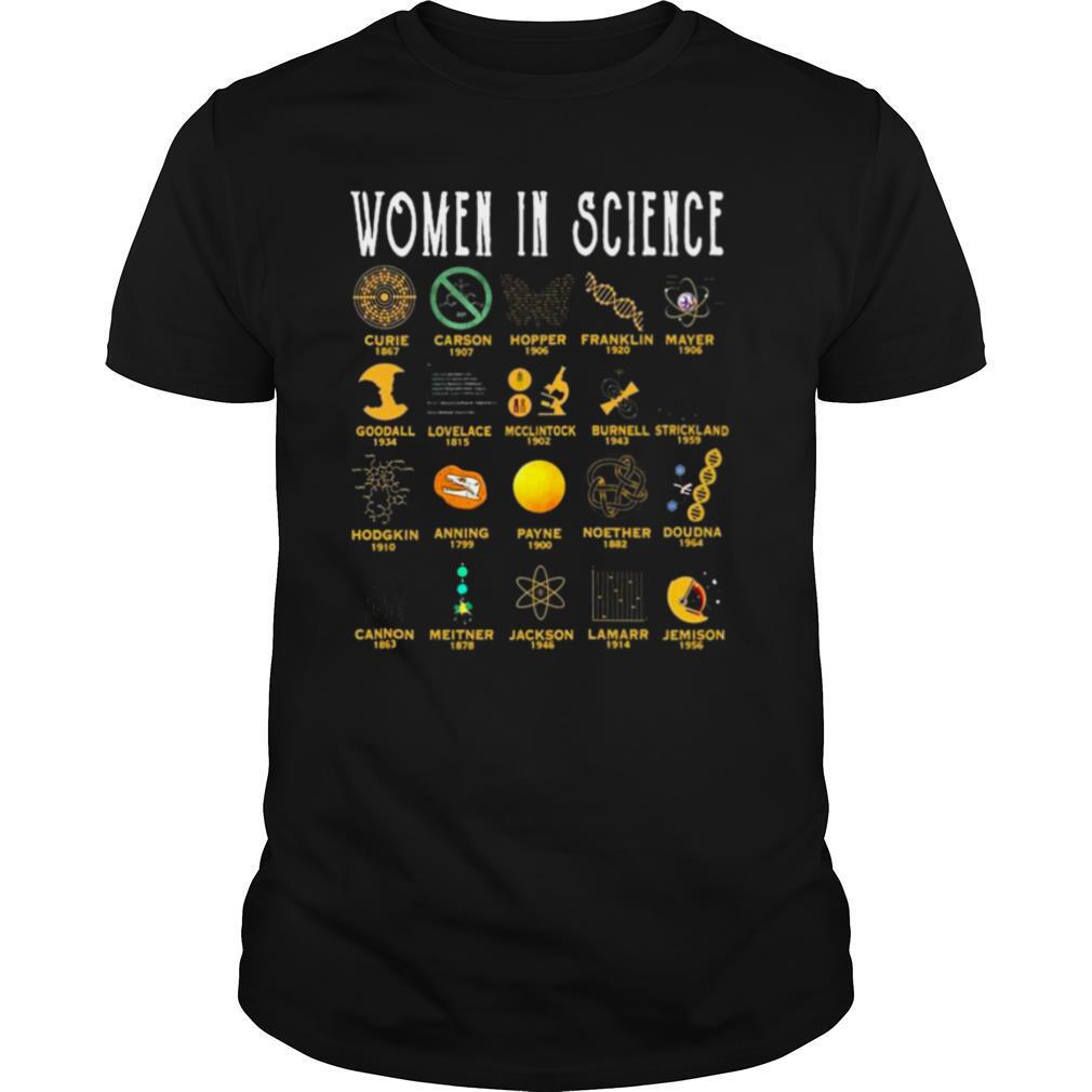 Women In Science Curie 1867 Carson 1907 Hopper 1906 Franklin 1920 Mayer 1906 shirt
