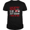 A Day Without Tractor Farmers shirt