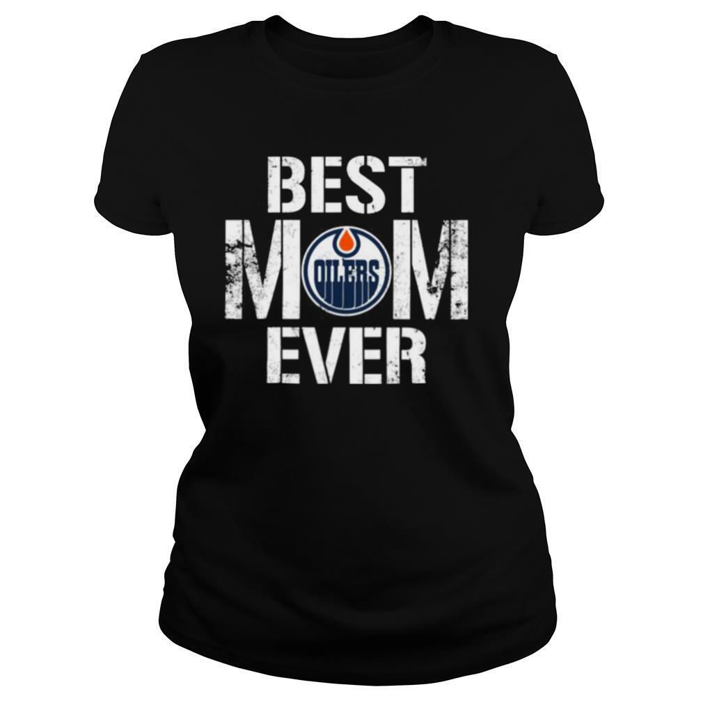 Best Edmonton Oilers Mom Ever shirt