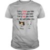 Cat Every Treat You Fake Every Fish You Bake I’ll Be Watching You shirt