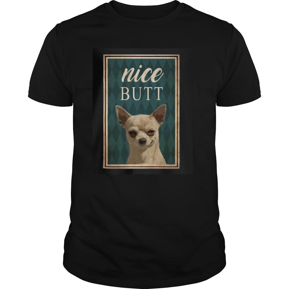 Chihuahua bathroom nice butt shirt