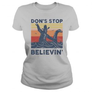 Dont Stop Cluck It Believin Vintage Retro shirt