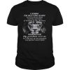 I know Im old and slow but Im always there waiting watching and keeping to the shadows shirt