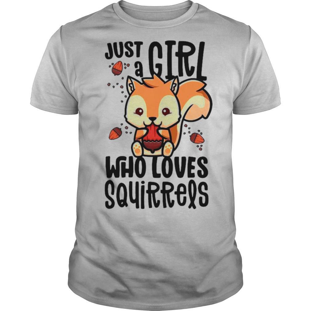 Just A Girl Who Loves Squirrels Gifts For Squirrel Lovers shirt