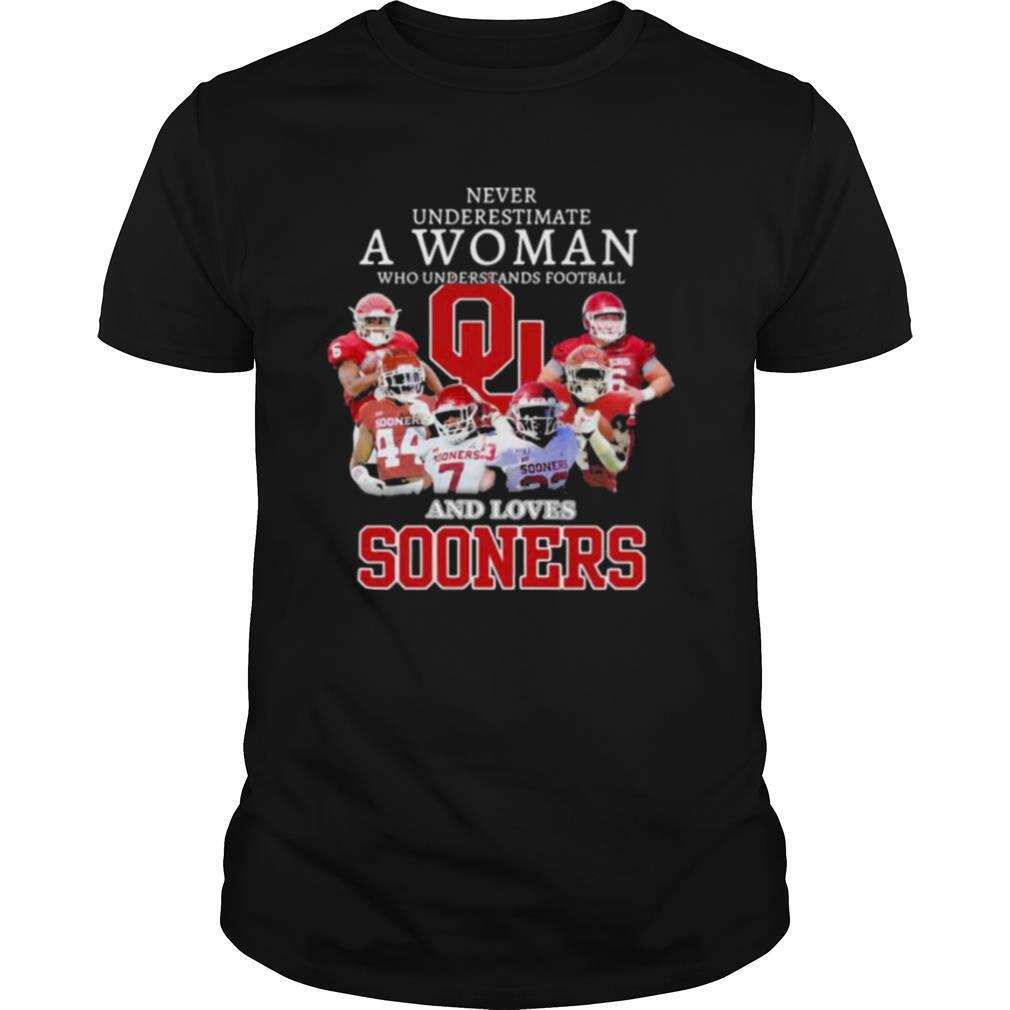 Never Underestimate A Woman Who Understands Football And Loves Sooners Football shirt