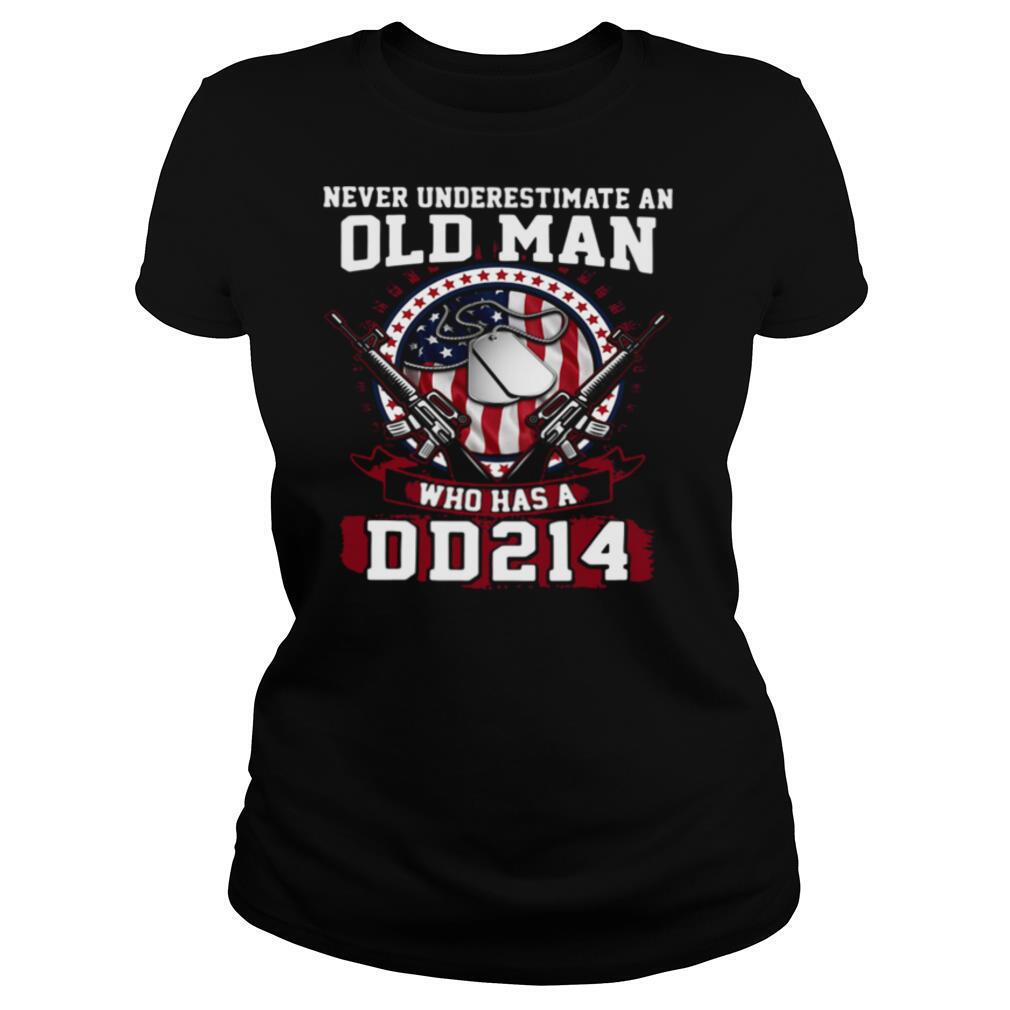 Never Underestimate Old Man Who Has A DD214 shirt