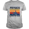 Physics Gangster Sign Vintage Retro shirt