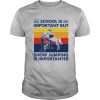 School Is Important But Show Jumping Is Importanter Vintage shirt