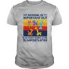 School is important but Balloon modelling is importanter vintage shirt