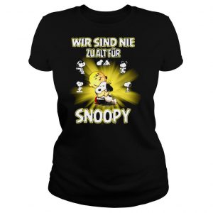 Snoopy And Charlie Brown Wir Sind Nie Zu Alt Fur shirt