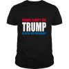 Sorry Sleepy Joe Trump Is Still My President Republican Vote shirt