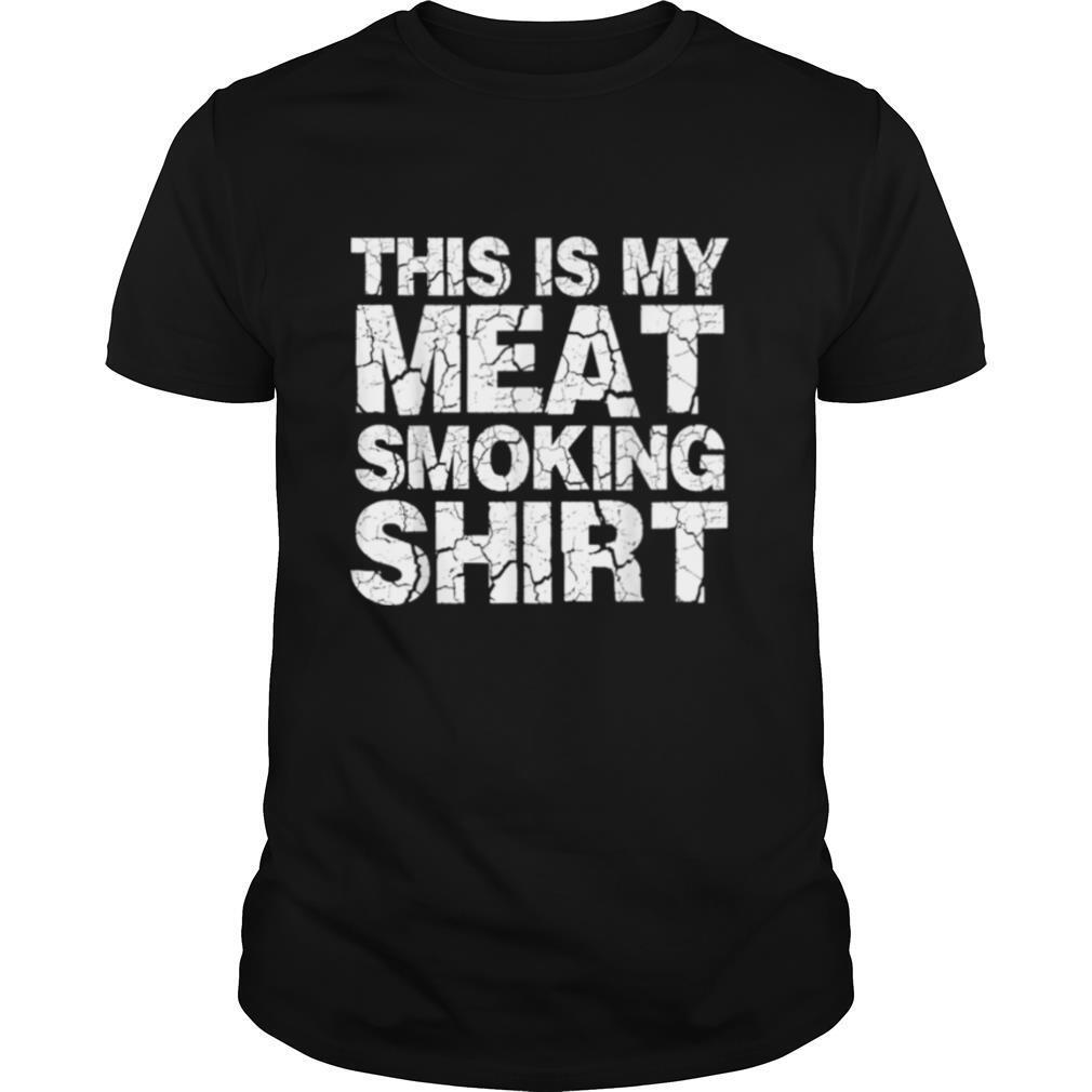 This Is My Meat Smoking shirt