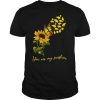 You Are My Sunshine Sunflower Butterfly Elephants Funny shirt
