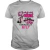 You Don’t Have To Be Crazy To Be An Oilfield Wife But It Sure Does Help shirt