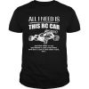 All I need is this RC Car shirt